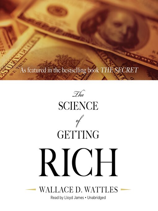 Title details for The Science of Getting Rich by Wallace D. Wattles - Available